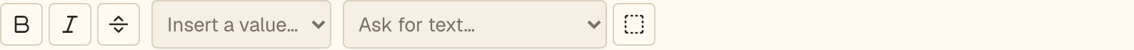 The text toolbar: Bold, Italic, Scene break, the Insert a value menu, the Ask for text menu, and the Shown-only-if paragraph button.